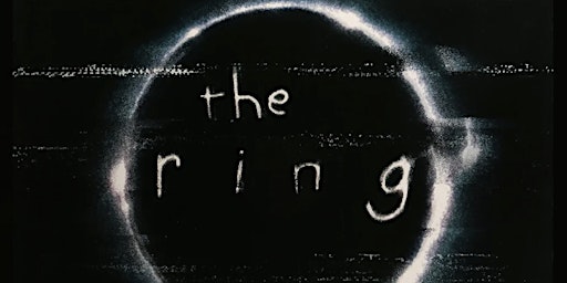 The Ring - FREE Screening
