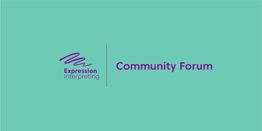 Community Forum on Interpreting