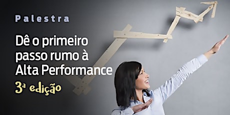 Imagem principal do evento Workshop - Dê o primeiro passo rumo à alta performance