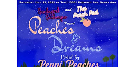 Peaches and Dreams Backyard Burlesque at the Peach Pad OC