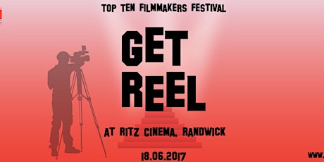 Get Reel 2017: Top Ten Filmmakers' Festival primary image