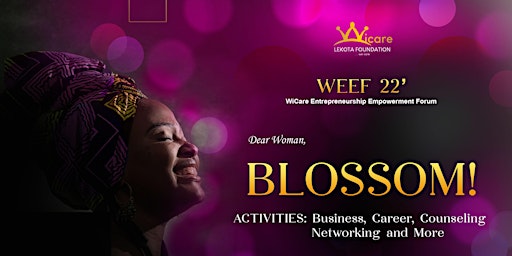 Dear Woman, Blossom! | WiCare Entrepreneurship Empowerment Forum (WEEF '22)