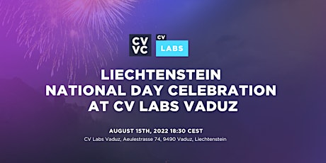 Liechtenstein National Day Celebration at CV Labs Vaduz