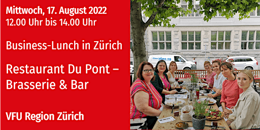 VFU Business-Lunch, Zürich-City, 17.08.2022