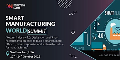 Smart Manufacturing World Summit - San Francisco