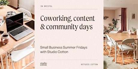 Small Business Summer Fridays | Coworking, Content & Community Days primary image