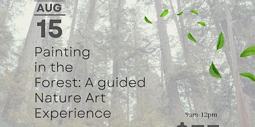 Painting in the Forest: A guided Nature Art Experience