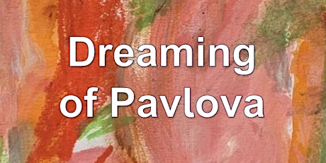 Dreaming of Pavlova | Solo Exhibition |Opening Night