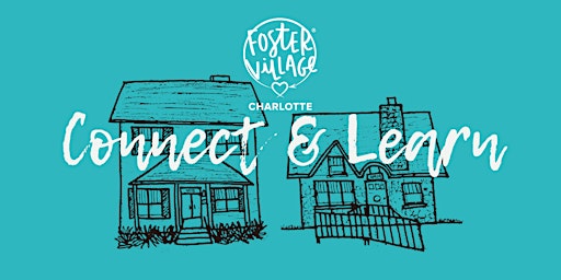 Connect and Learn with Foster Village Charlotte