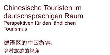 Hauptbild für Chinesische Touristen im deutschsprachigen Raum:  Perspektiven für den ländlichen Tourismus 