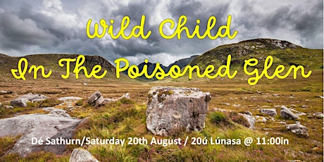Wild Child in the Poisoned Glen