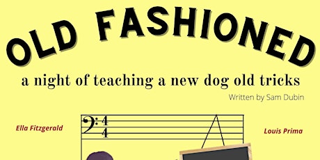 Old Fashioned, a night of teaching a new dog old tricks