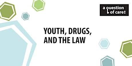 Youth, Drugs, and the Law