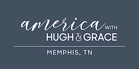 Memphis, TN | America with Hugh & Grace