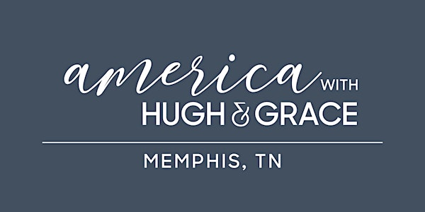 Memphis, TN | America with Hugh & Grace