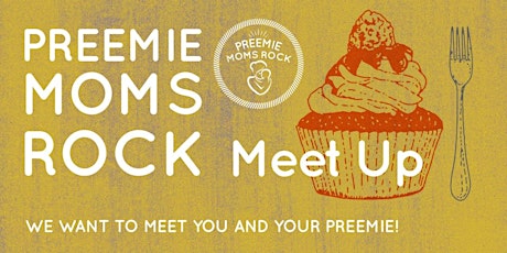 Preemie Moms Rock Meetup primary image