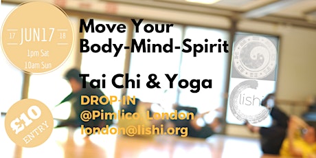 Move Your Body-Mind-Spirit': drop in Tai Chi / Yoga - London 17/18 June primary image