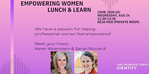 EMPOWERING Women | Lunch & Learn