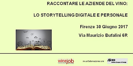 Immagine principale di Seminario: Raccontare le aziende del Vino: lo Storytelling Digitale e Personale 