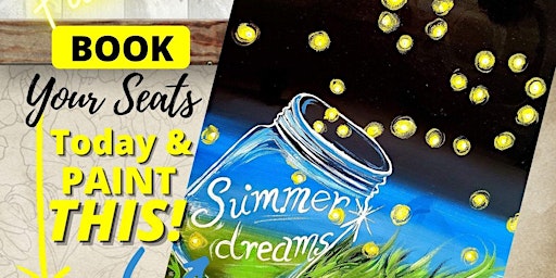 Learn to Paint "Summer Dreams"  in Port Moody