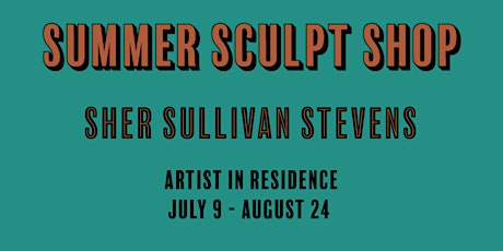 Summer Sculpt Shop- Sher Sullivan Stevens