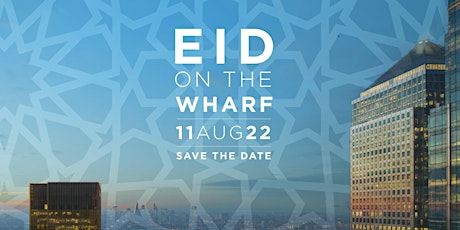 Imagen principal de Eid on the Wharf - pre-registration