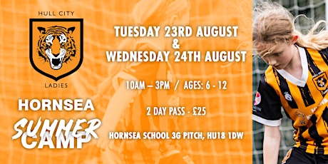 Hull City Ladies Summer Camp / Week 4 / Tue 23rd August - Wed 24th August