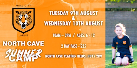Hull City Ladies Summer Camp / Week 2 / Tue 9th August - Wed 10th August