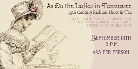 As Do the Ladies in Tennessee: A 19th Century Fashion Show & Tea