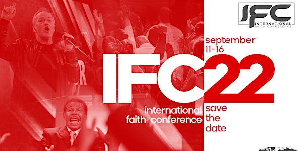 2022 International Faith Conference (host Dr. Bill Winston)