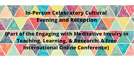 In-Person Celebratory Cultural Evening and Reception