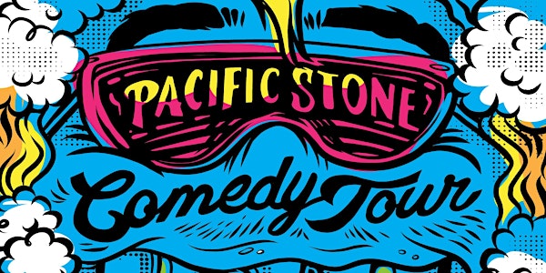 The Pacific Stone Comedy Tour