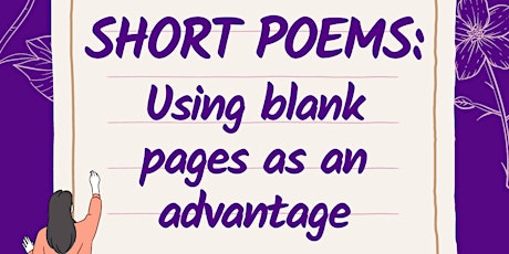 Short poems: Using blank pages as an advantage (Teen Workshop) primary image