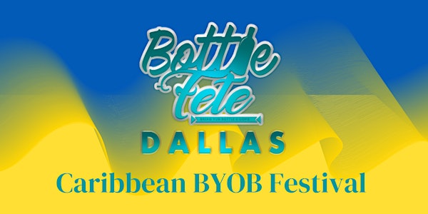 Bottle Fete - Caribbean BYOB Festival