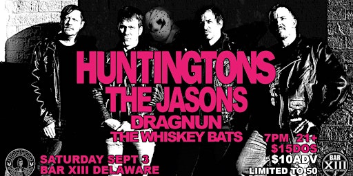 HPUSA presents The Huntingtons w The Jasons - Dragnun - the Whiskey Bats