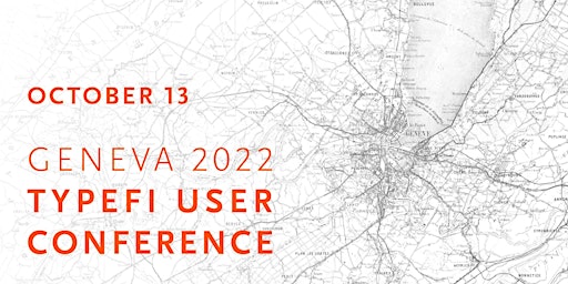 Typefi User Conference 2022: Geneva