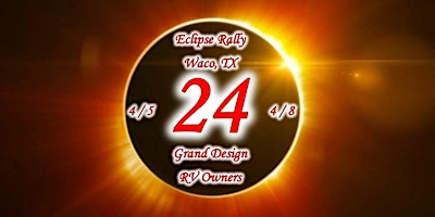 Imagem principal de 2024 Grand Design RV Owners Texas Eclipse Rally