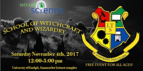 School of Witchcraft and Wizardry with Let's Talk Science 2017  primary image