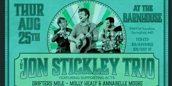 Jon Stickley Trio w/ Drifters Mile  and Molly Healy & Annabelle Moore