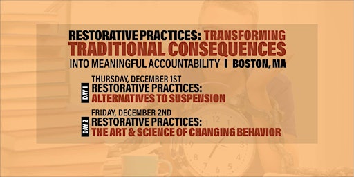 Restorative Practices: Transforming Traditional Consequences (Boston, MA)