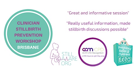 Still Aware Clinician Stillbirth Prevention Workshop - Brisbane primary image