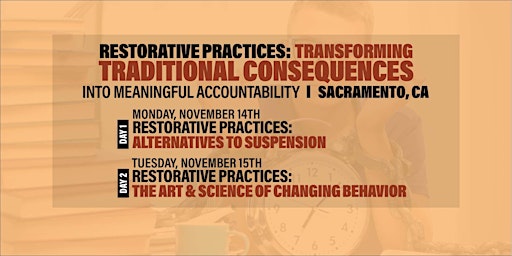 Restorative Practices: Transforming Traditional Consequences (Sacramento)