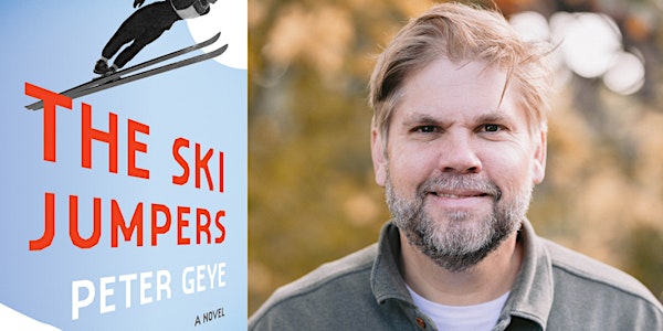 The Ski Jumpers Book Launch: Peter Geye in conversation with Lorna Landvik
