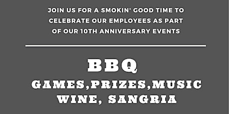 10th Anniversary-Employee Celebration BBQ
