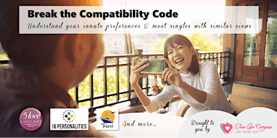 Break the Compatibility Code | Singles Event