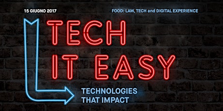 Immagine principale di TECH IT EASY – FOOD: law, tech and digital experience 