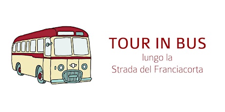 Tour in bus lungo la Strada del Franciacorta • Settembre/Ottobre 2017