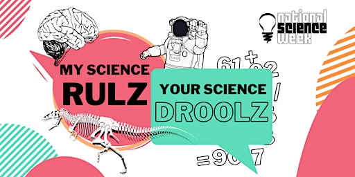 My Science Rulz, Your Science Droolz