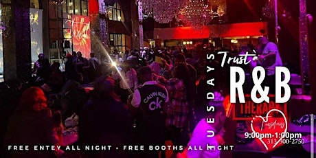 R&B Therapy Tuesdays at TRUST!!