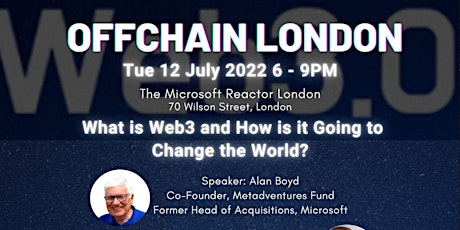 July 12th - OffChain London - What is Web3? Panel at Microsoft Reactor